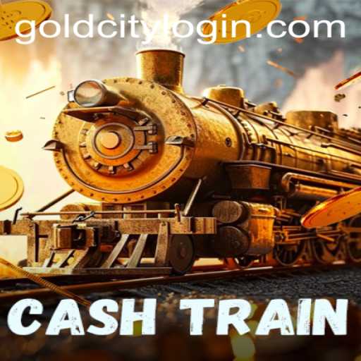 Discover CashTrain: A Thrilling Journey to Gold City
