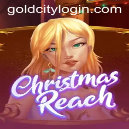 ChristmasReach: Unveiling the Mysteries of Gold City