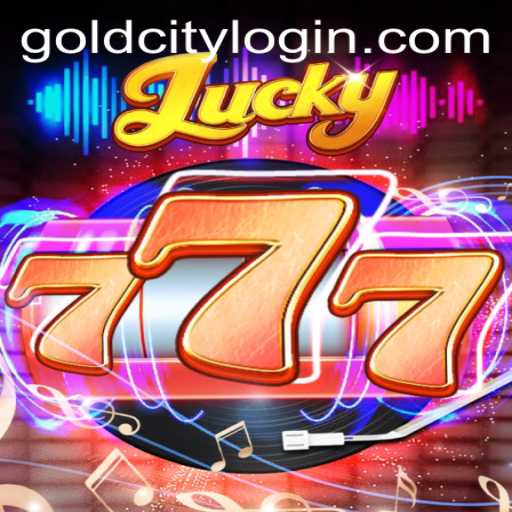 Discover the Thrills of Lucky777 in Gold City