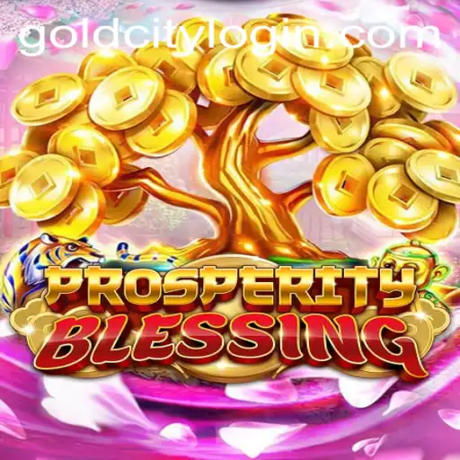 The World of ProsperityBlessing: Conquer the Gold City