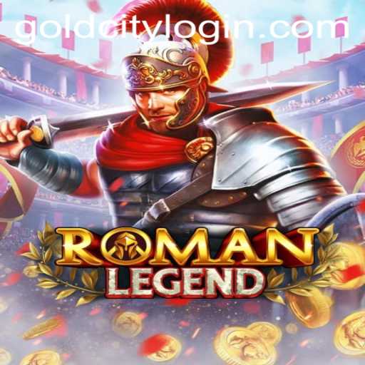 Discover the Epic Adventure of RomanLegend with the Enigmatic Gold City