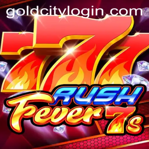 Exploring the Thrills of RushFever7s in the Gleaming Gold City
